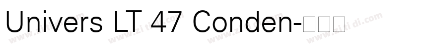 Univers LT 47 Conden字体转换